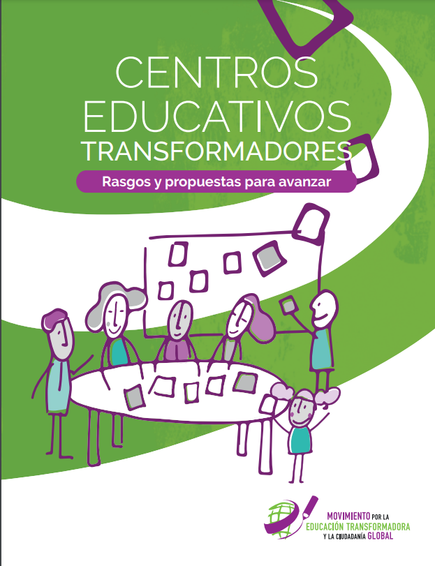 Centros Educativos Transformadores. Rasgos y propuestas para avanzar.